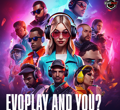EVOPLAY AND YOU?
